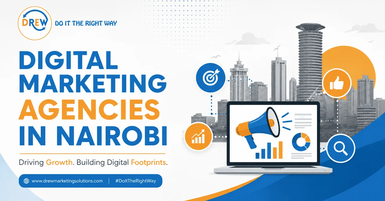 Digital Marketing Agencies in Nairobi: 7 Powerful Ways They Can Accelerate Business Growth.